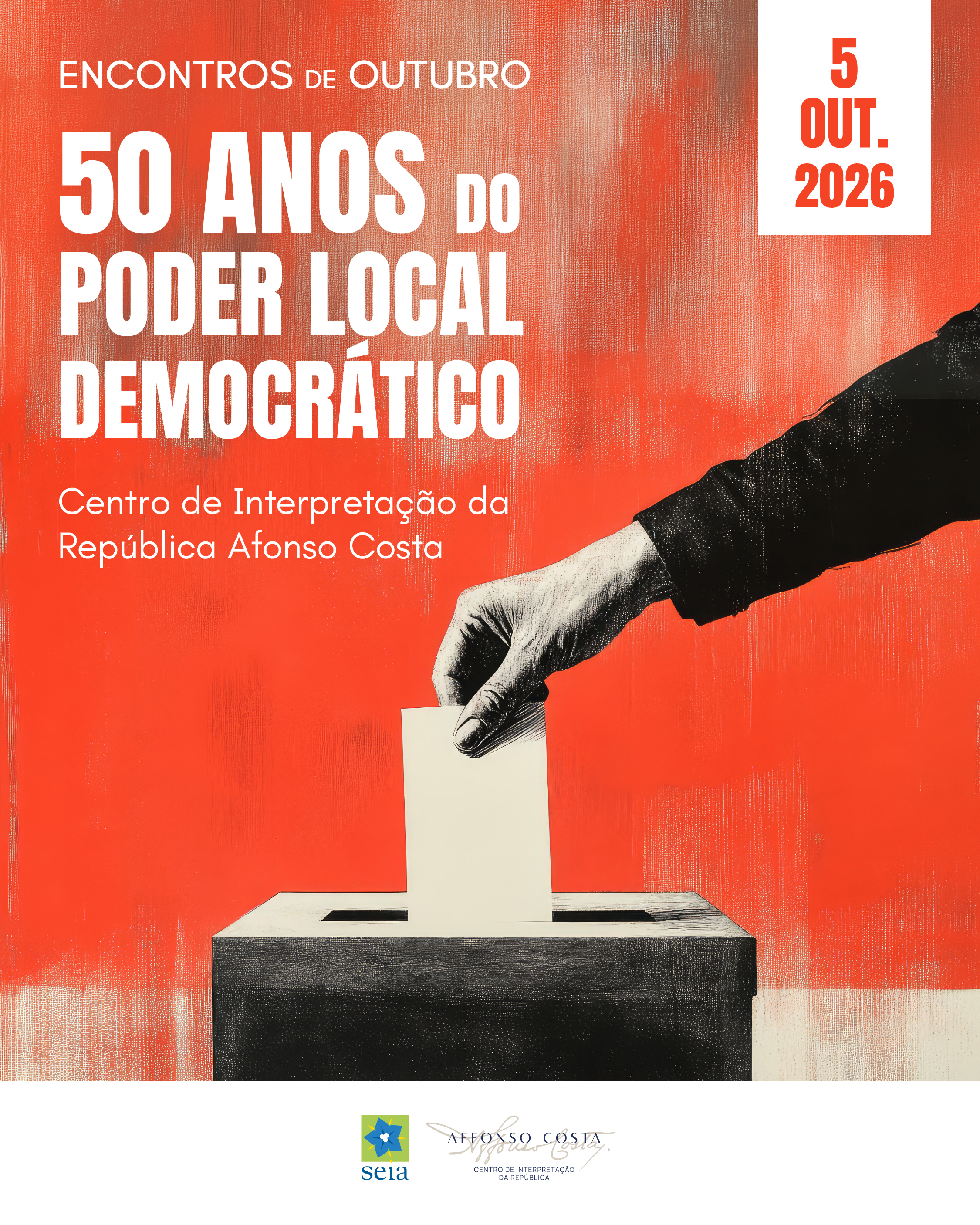 Encontros de Outubro: 50 anos do Poder Local Democrático